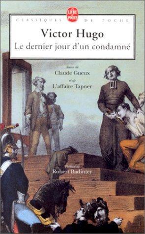 Le Dernier jour dun condamné de Victor Hugo fiche de lecture